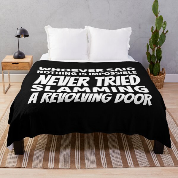 Item preview, Whoever said nothing is impossible designed and sold by offthedome.