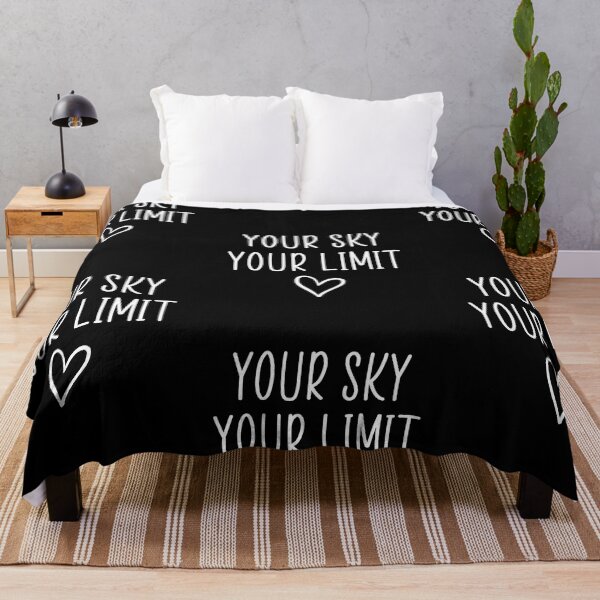 Item preview, your sky your limit quote designed and sold by Ashtreemeadow.