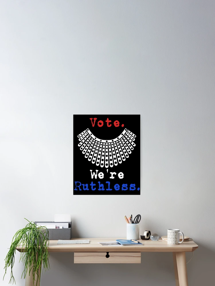Thumbnail 2 of 3, Poster, Vote We Are Ruthless designed and sold by IntegrityDesign.