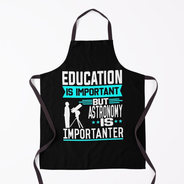 Item preview, Education is important but Astronomy is Importanter designed and sold by printhappy4you.
