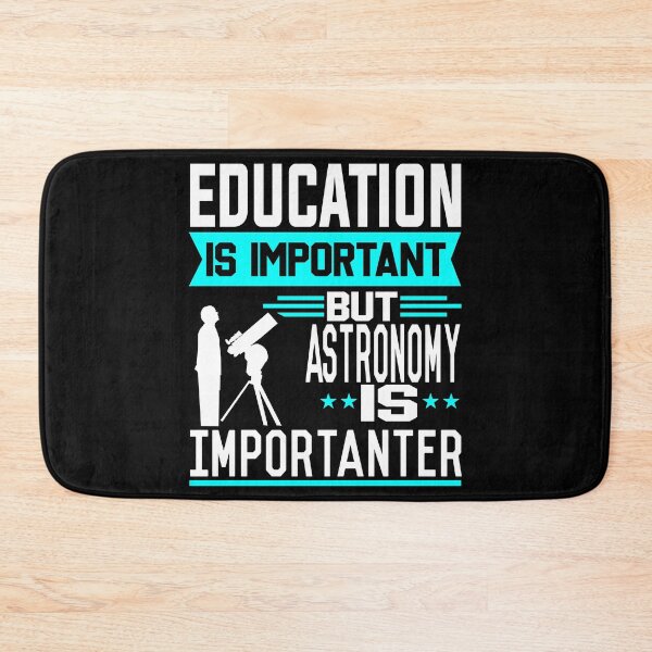 Item preview, Education is important but Astronomy is Importanter designed and sold by printhappy4you.