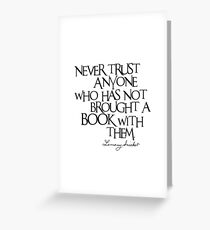 Lemony Snicket Quote Greeting Card