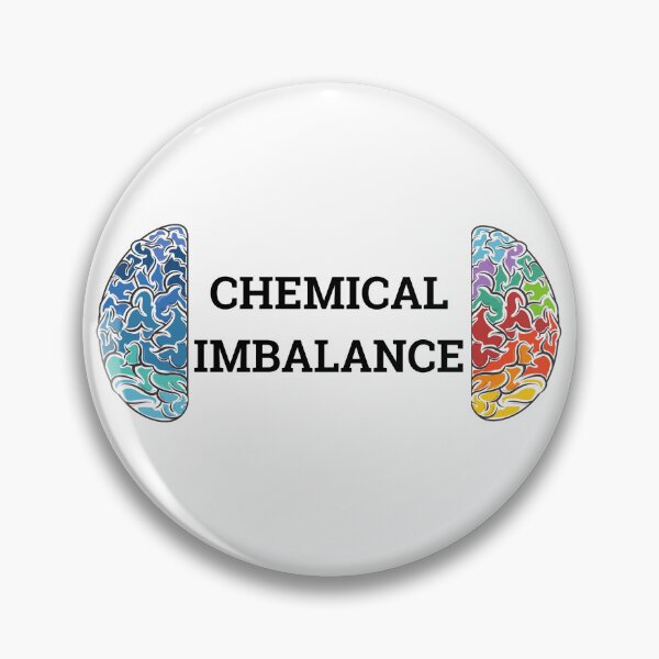 Item preview, Chemical imbalance in my brain. ADHD designed and sold by T-Look.