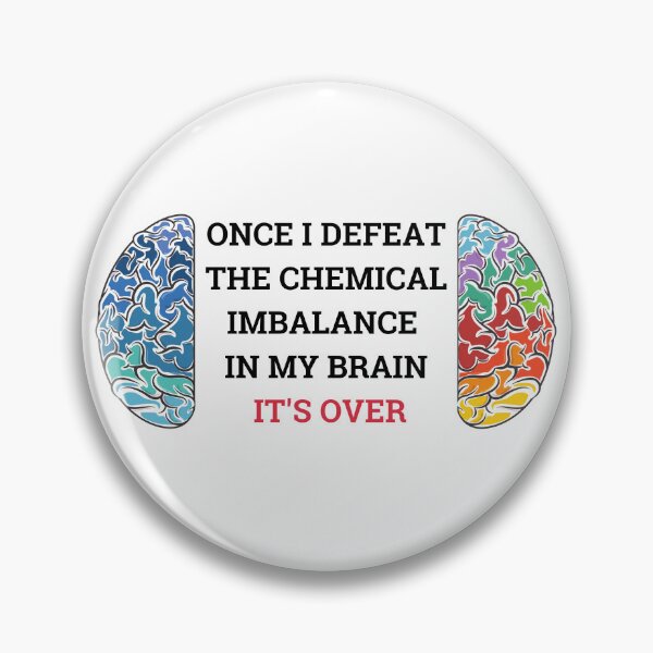Item preview, Chemical imbalance. Once i defeat the chemical imbalance. designed and sold by T-Look.