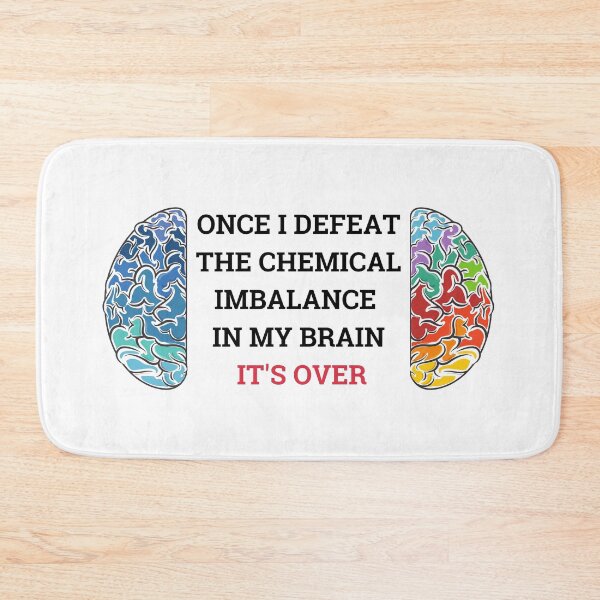 Item preview, Chemical imbalance. Once i defeat the chemical imbalance. designed and sold by T-Look.