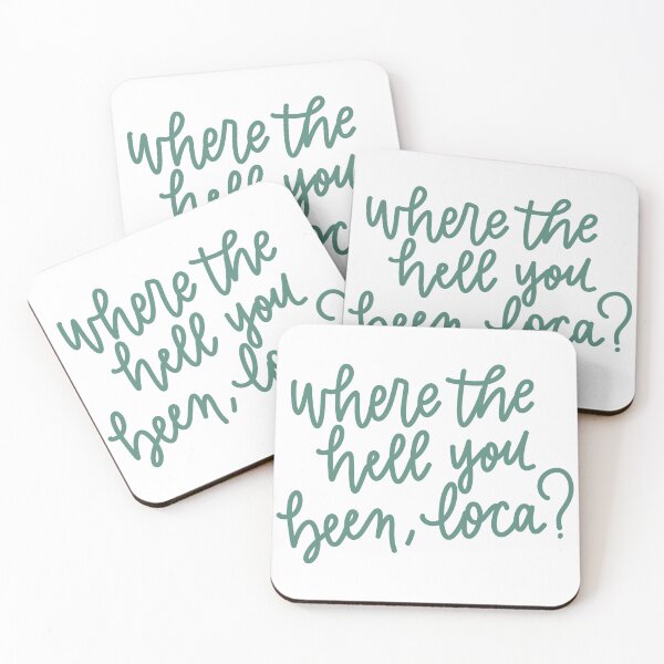 Item preview, where the hell you been, loca? designed and sold by Avery Sheridan.