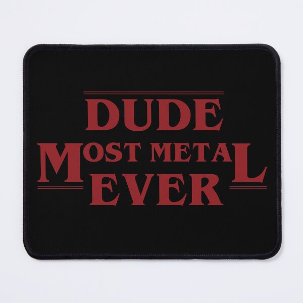 Item preview, Dude, Most Metal Ever  designed and sold by QlickDesign.