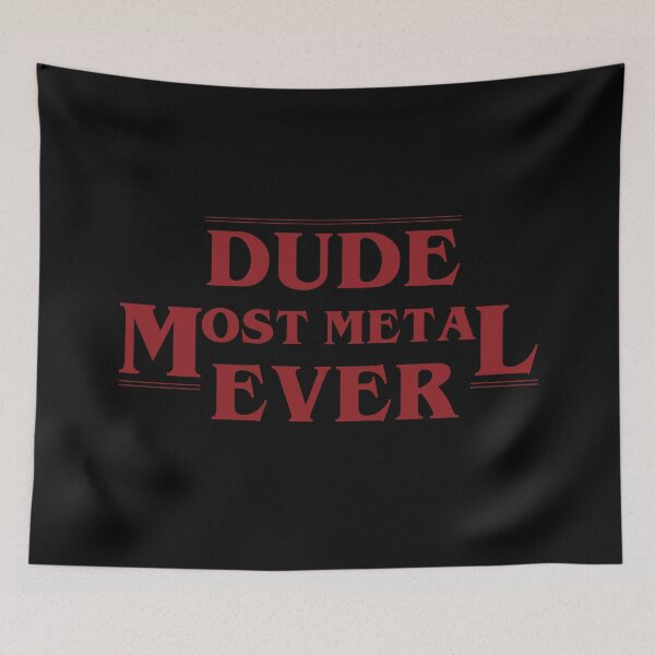 Item preview, Dude, Most Metal Ever  designed and sold by QlickDesign.