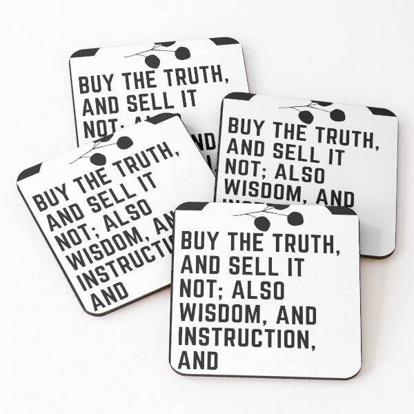 Item preview, Buy the truth and sell it not; ALso wisdom, and instruction, and understanding. designed and sold by Hinny8.