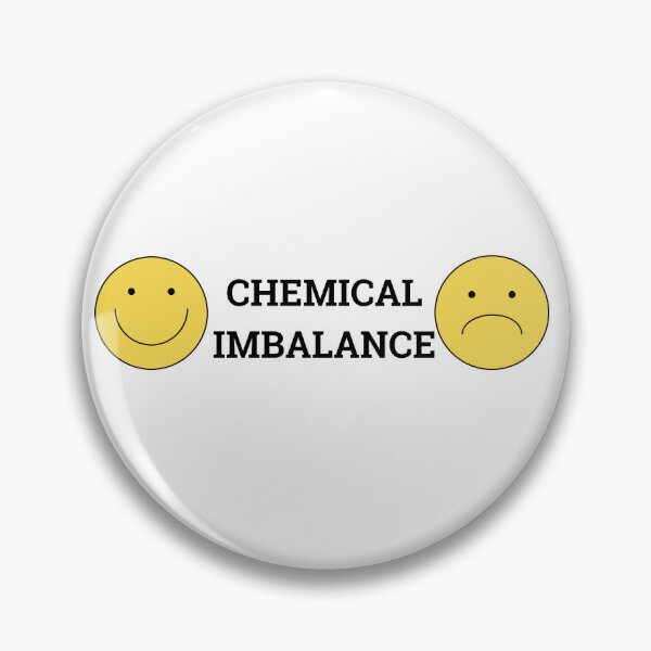 Item preview, Chemical imbalance in my brain. ADHD, depression. designed and sold by T-Look.