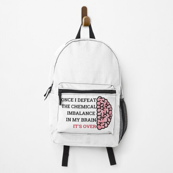 Item preview, once i defeat the chemical imbalance in my brain. ADHD, depression Brain designed and sold by T-Look.