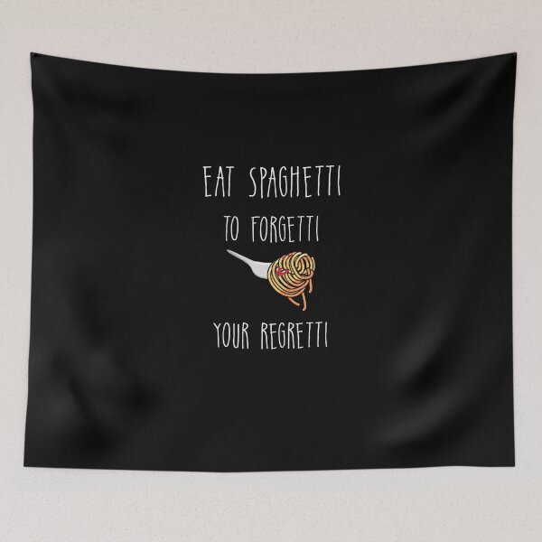 Item preview, Eat Spaghetti To Forgetti Your Regretti -  Italian Pasta lover designed and sold by Raiko-art.