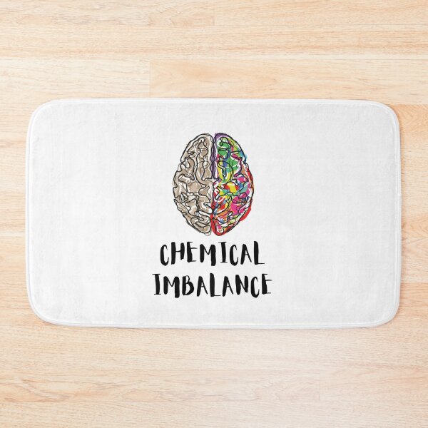 Item preview, Chemical imbalance in my brain. ADHD meme designed and sold by T-Look.