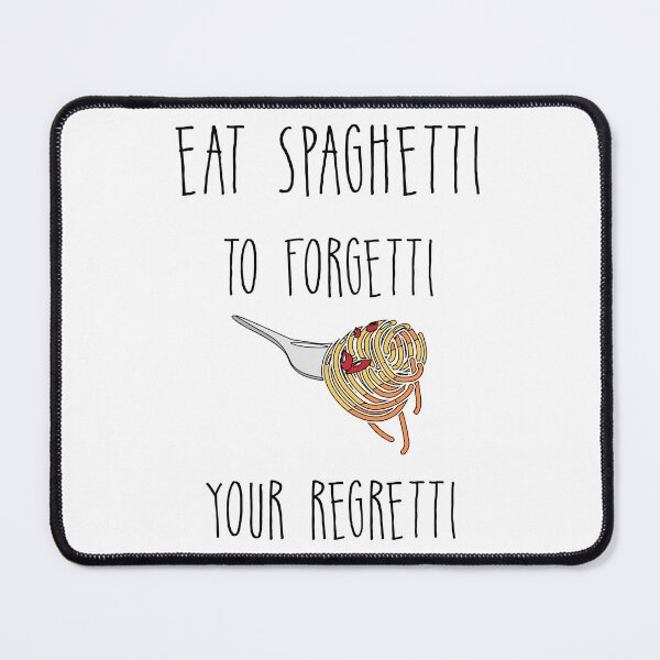 Item preview, Eat Spaghetti To Forgetti Your Regretti - Italian Pasta lover designed and sold by Raiko-art.