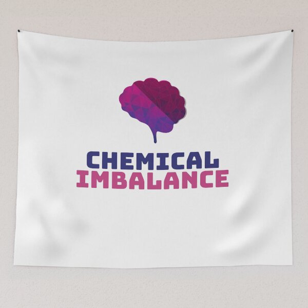 Item preview, Chemical imbalance in my brain.ADHD, Bipolar designed and sold by T-Look.