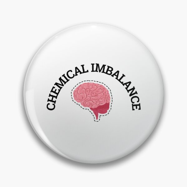 Item preview,  Chemical imbalance in my brain. ADHD, Bipolar designed and sold by T-Look.