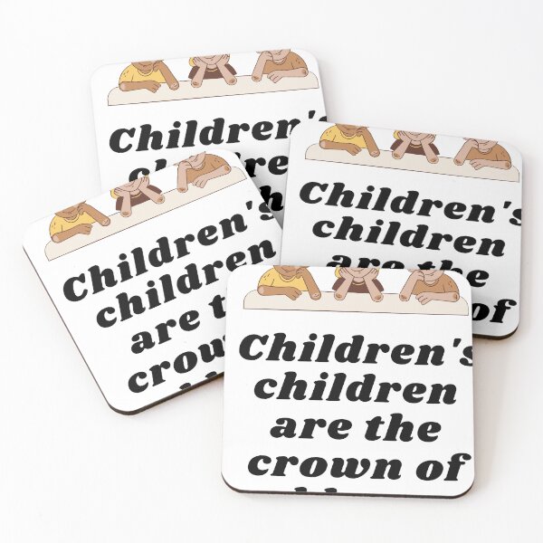 Item preview, Children's children are the crown of old men. designed and sold by Hinny8.