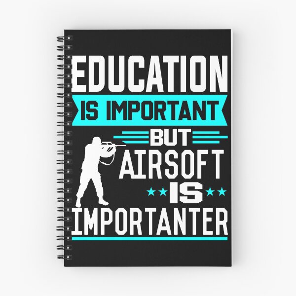 Item preview, Education is important but Airsoft is Importanter designed and sold by printhappy4you.