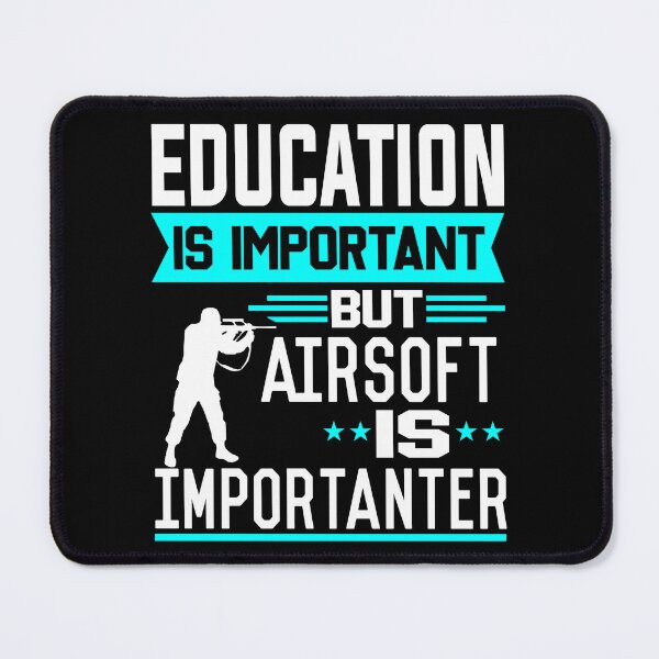 Item preview, Education is important but Airsoft is Importanter designed and sold by printhappy4you.