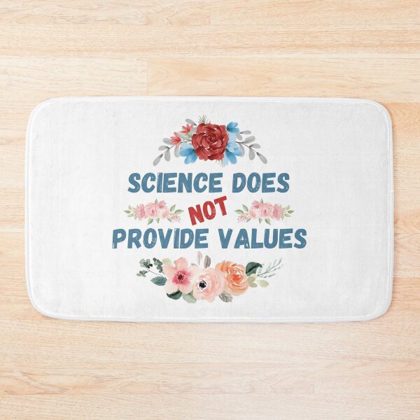 Item preview, Science Does Not Provide Values Flower Design designed and sold by lordyswiss.