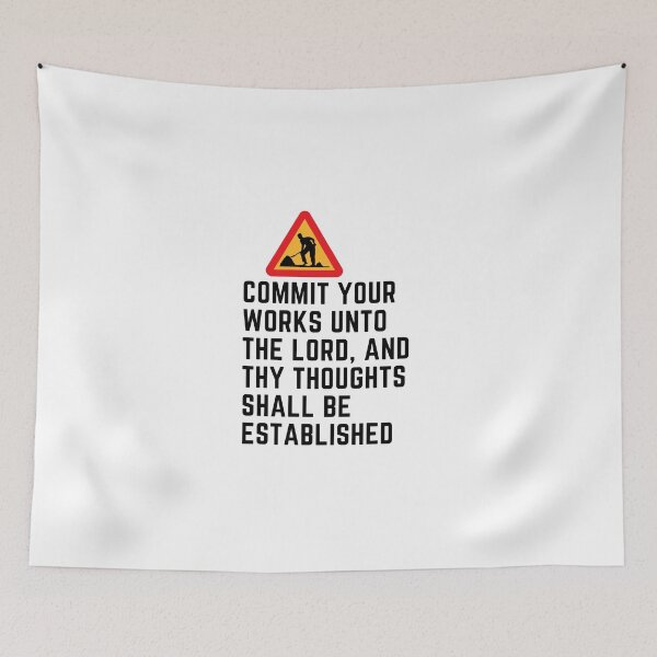 Item preview, Commit your works unto the Lord, and thy thoughts shall be established. designed and sold by Hinny8.