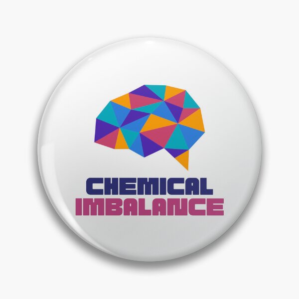 Item preview, Chemical imbalance in my brain.ADHD, Bipolar, autism designed and sold by T-Look.