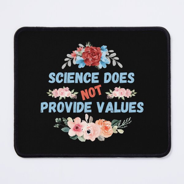 Item preview, Science Does Not Provide Values Black Design designed and sold by lordyswiss.