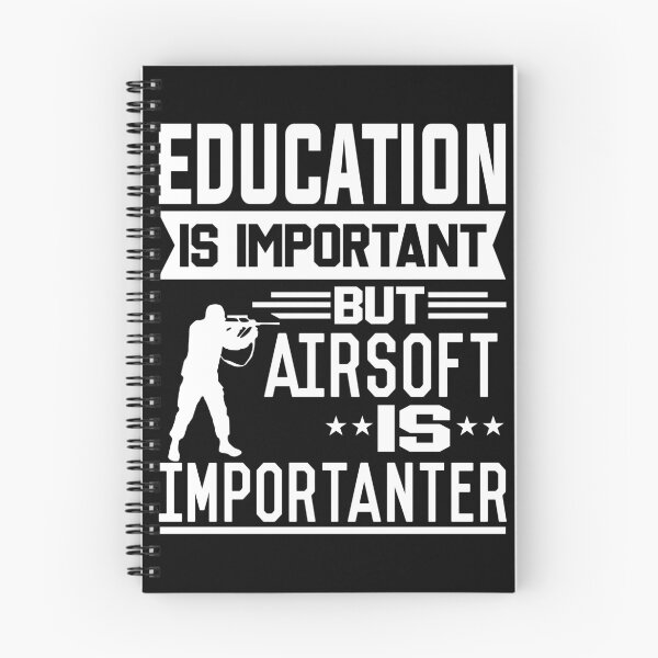 Item preview, Education is important but Airsoft is Importanter designed and sold by printhappy4you.