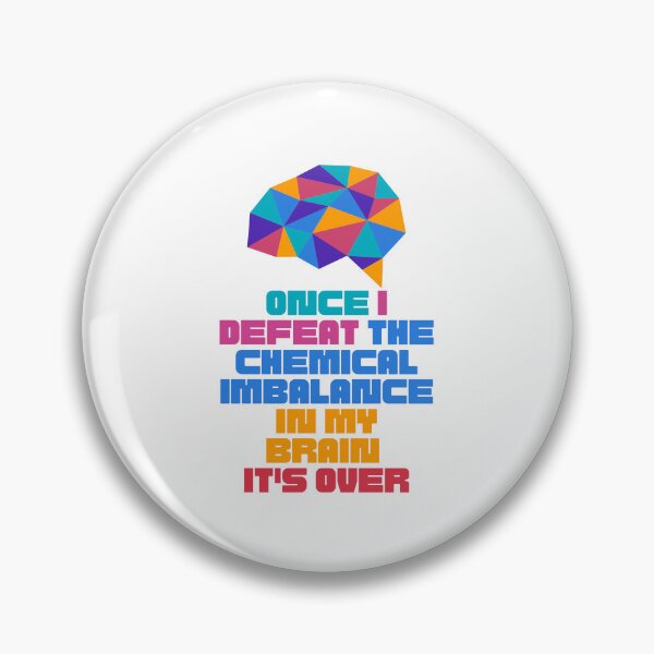 Item preview, Once i defeat the Chemical imbalance in my brain. ADHD, Bipolar designed and sold by T-Look.