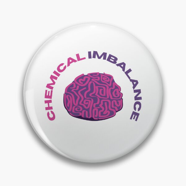 Item preview, Chemical imbalance in my brain.ADHD, Bipolar designed and sold by T-Look.
