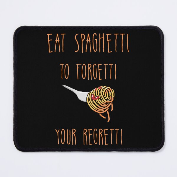 Item preview, Eat Spaghetti To Forgetti Your Regretti -  Italian Pasta lover designed and sold by Raiko-art.
