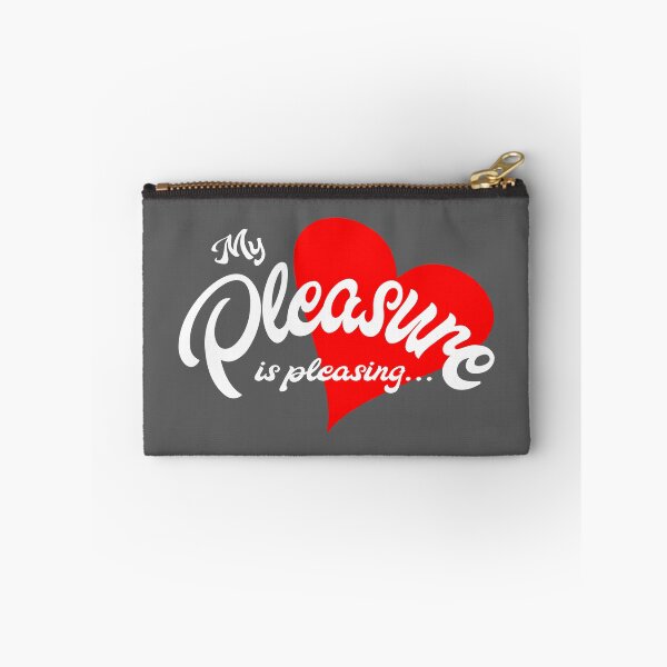 Item preview, MY PLEASURE IS PLEASING.... designed and sold by 5hertz.