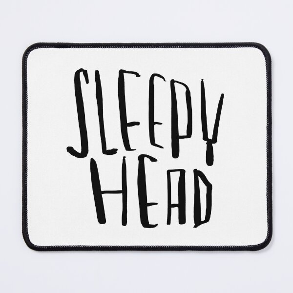 Item preview, Sleepy head, for sleepyhead designed and sold by badlydrawnbabe.