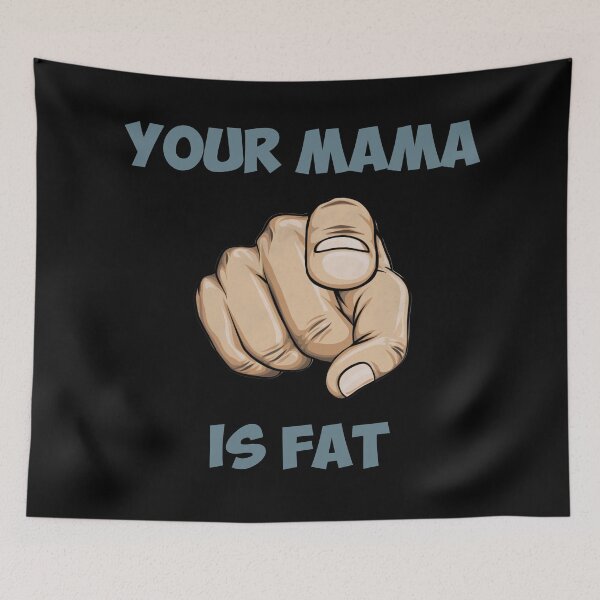 Item preview, Your mama is fat designed and sold by Old-Scratch.