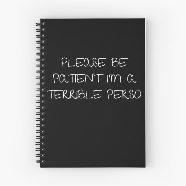 Item preview, Please be patient I'm a terrible person designed and sold by Bap-tiste.