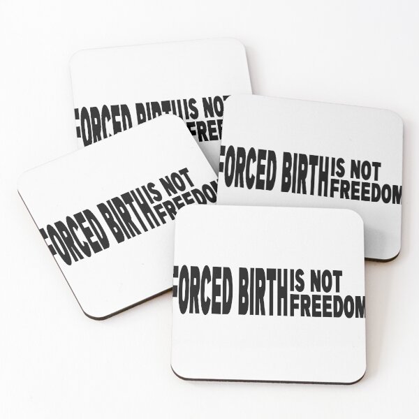 Item preview, Copy of Forced Birth is not freedom Feminist Pro Choice designed and sold by DerexPro.