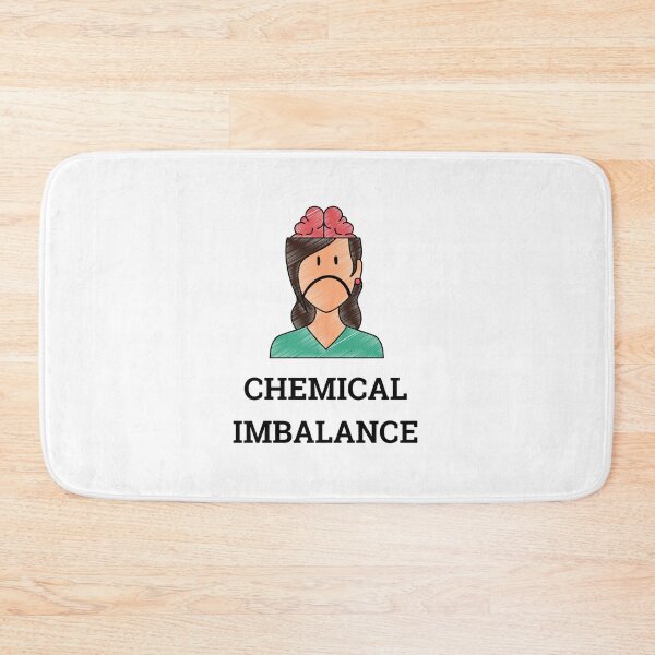 Item preview, Chemical imbalance in my brain. ADHD, mood swings meme designed and sold by T-Look.