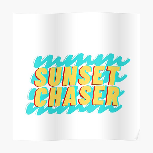 SUNSET CHASER Poster