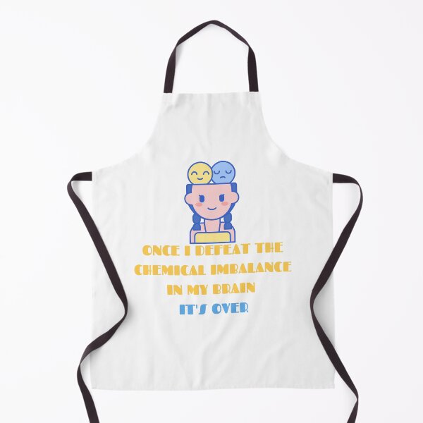 Item preview, Once i defeat the Chemical imbalance in my brain. ADHD, Bipolar meme designed and sold by T-Look.