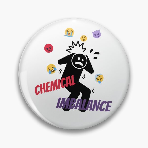 Item preview, Chemical imbalance in my brain.ADHD. Emoji meme designed and sold by T-Look.