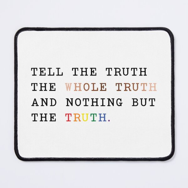 Item preview, Tell the Whole Truth designed and sold by MoniqueNelson.