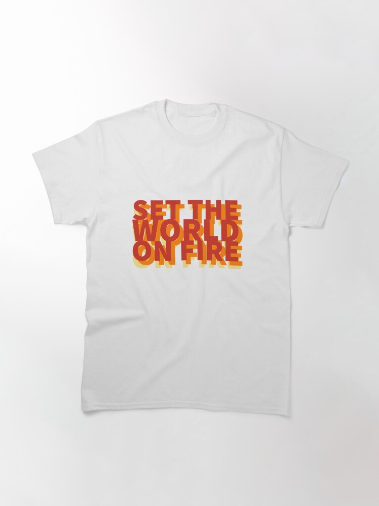 Thumbnail 2 of 7, Classic T-Shirt, Set the world on fire designed and sold by ChurchZen.