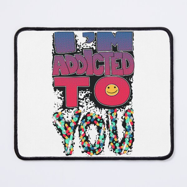 Item preview, I'M ADDICTED TO YOU designed and sold by Munlawli.