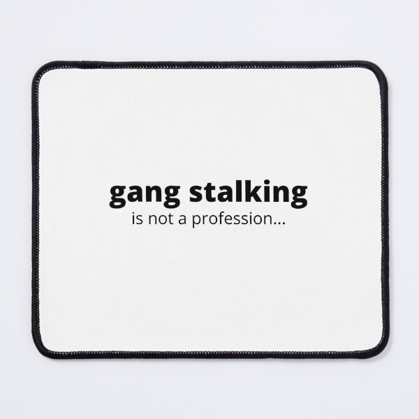 Item preview, gang stalking is not a profession designed and sold by TCMAS.