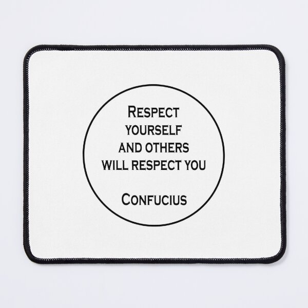 Item preview, Respect yourself and others will respect you - Confucius Quote designed and sold by Inspirationmotivation.
