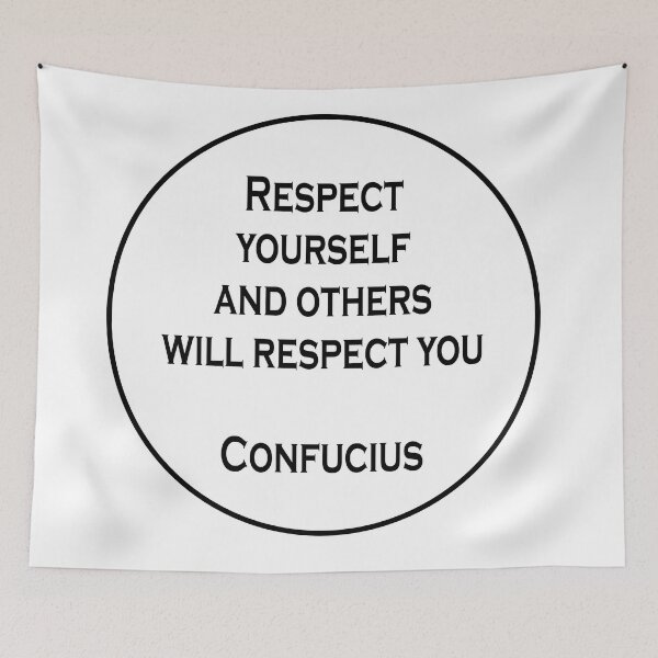 Item preview, Respect yourself and others will respect you  - Confucius Quote designed and sold by Inspirationmotivation.