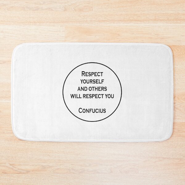 Item preview, Respect yourself and others will respect you  - Confucius Quote designed and sold by Inspirationmotivation.