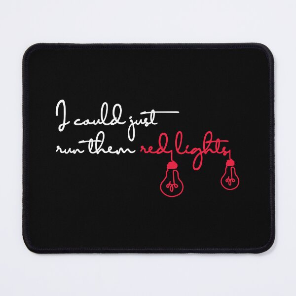 Item preview, TIESTO - I COULD JUST RUN THEM RED LIGHTS designed and sold by arthemdesign.