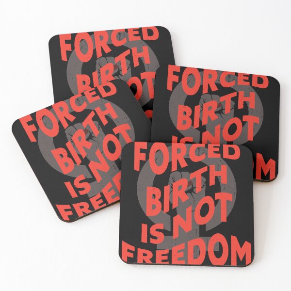 Item preview, Forced Birth Is Not Freedom designed and sold by my-pro-designer.