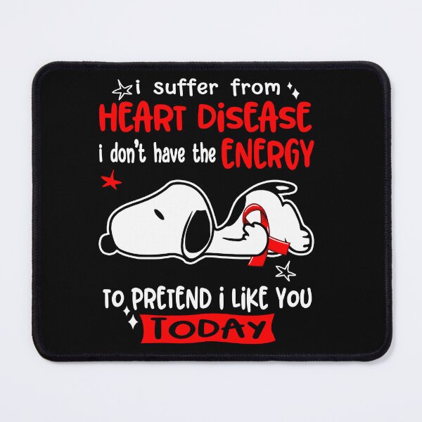Item preview, I Suffer From Heart Disease I Do Not Have The Energy To Pretend I Like You Today designed and sold by Wlsnpeggy.